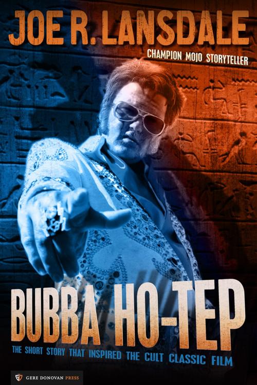 Cover of the book Bubba Ho-Tep by Joe R. Lansdale, Gere Donovan Press