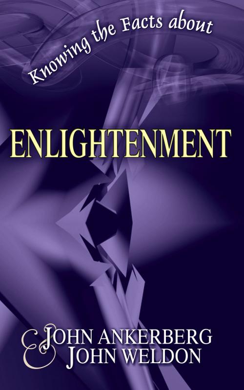 Cover of the book Knowing the Facts about Enlightenment by John Ankerberg, John Ankerberg