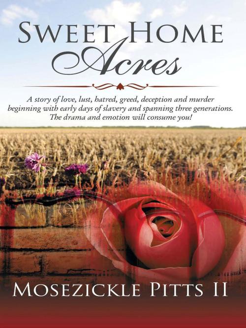 Cover of the book Sweet Home Acres by Mosezickle Pitts II, Total Publishing