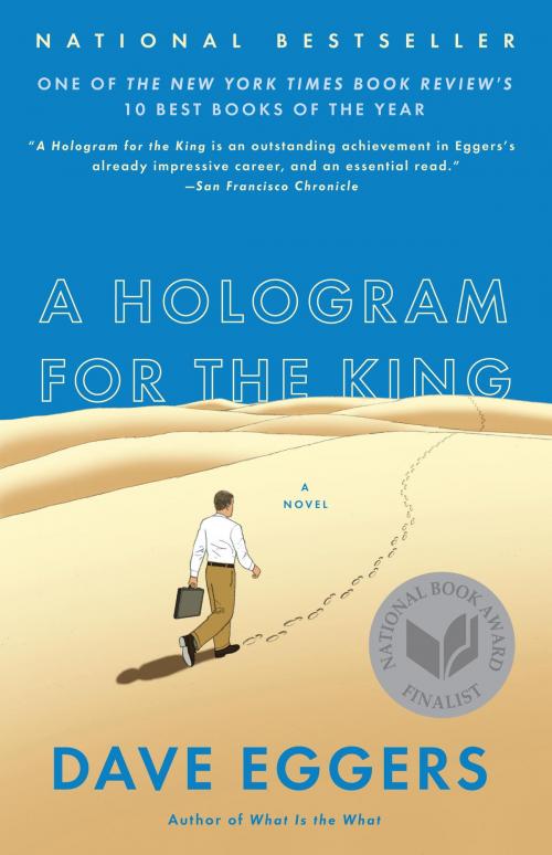 Cover of the book A Hologram for the King by Dave Eggers, Knopf Doubleday Publishing Group