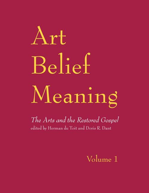 Cover of the book Art, Belief, Meaning by du Toit, Herman, Deseret Book Company