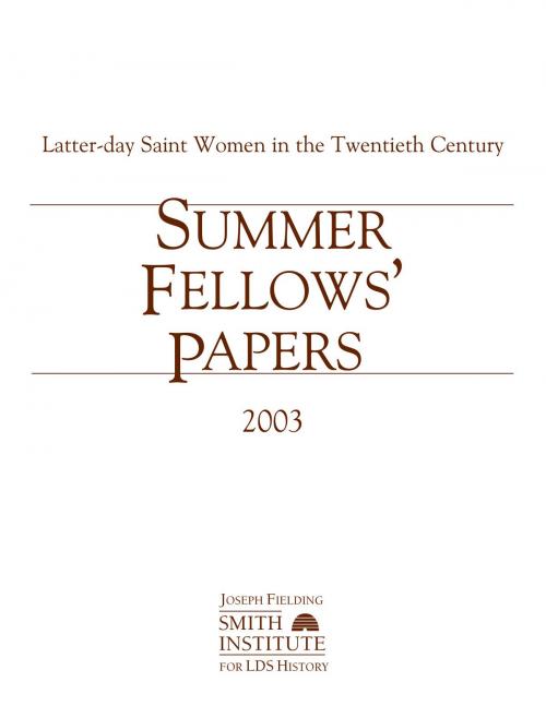 Cover of the book Summer Fellows' Papers 2003 by BYU Studies, Deseret Book Company