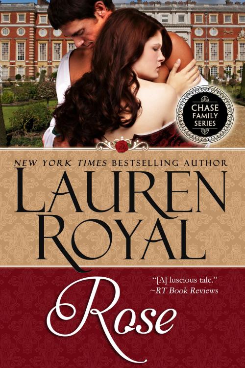 Cover of the book Rose by Lauren Royal, Novelty Publishers, LLC