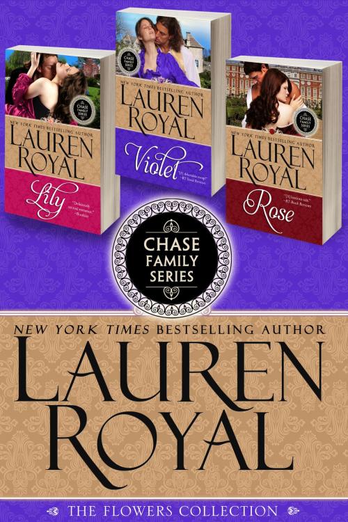 Cover of the book Chase Family Series: The Flowers Collection by Lauren Royal, Novelty Publishers