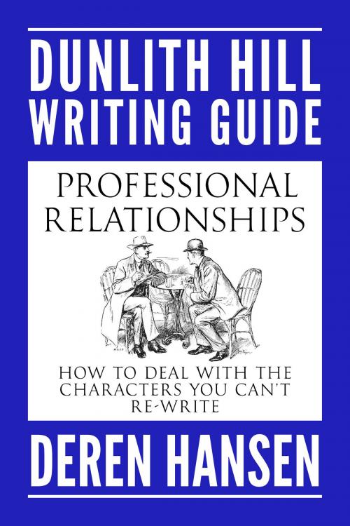 Cover of the book Professional Relationships by Deren Hansen, Dunlith Hill