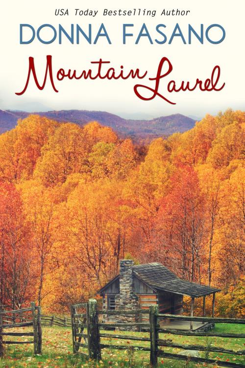 Cover of the book Mountain Laurel by Donna Fasano, Hard Knocks Books