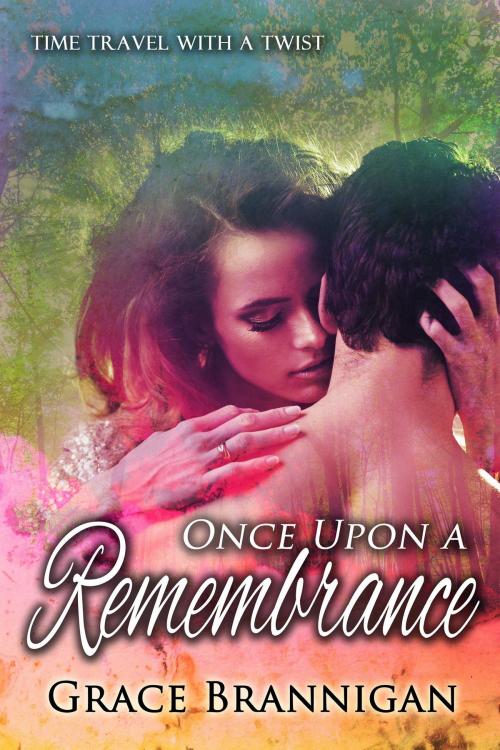Cover of the book Once Upon a Remembrance by Grace Brannigan, Grace Brannigan