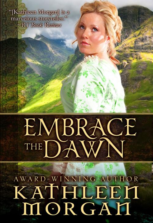 Cover of the book Embrace the Dawn by Kathleen Morgan, Ten Talents Press