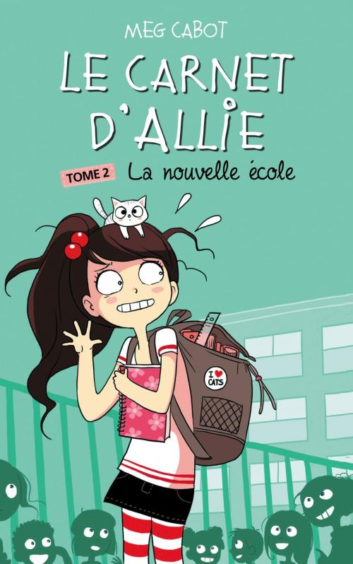 Cover of the book Le Carnet d'Allie 2 - La nouvelle école by Meg Cabot, Hachette Romans