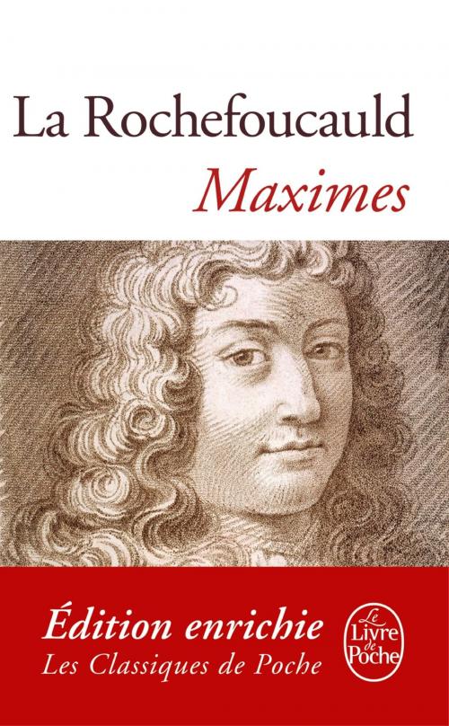 Cover of the book Maximes by François de La Rochefoucauld, Le Livre de Poche