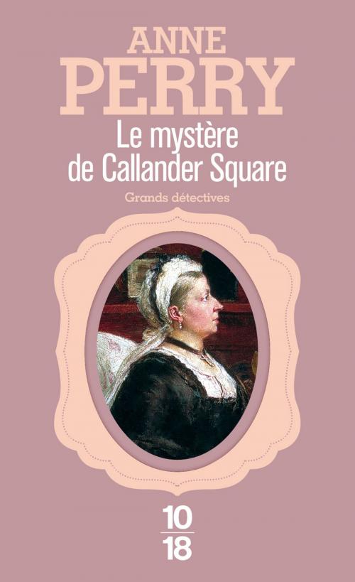 Cover of the book Le mystère de Callander Square by Anne PERRY, Univers Poche