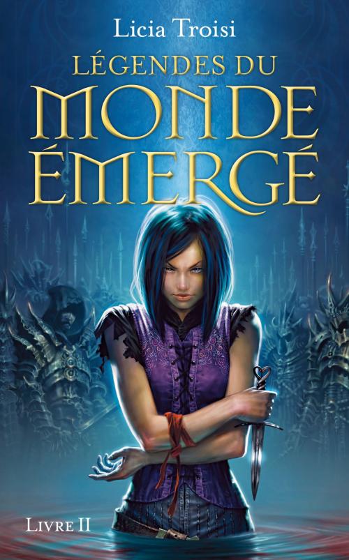 Cover of the book Légendes du Monde Emergé tome 2 by Licia TROISI, Univers Poche