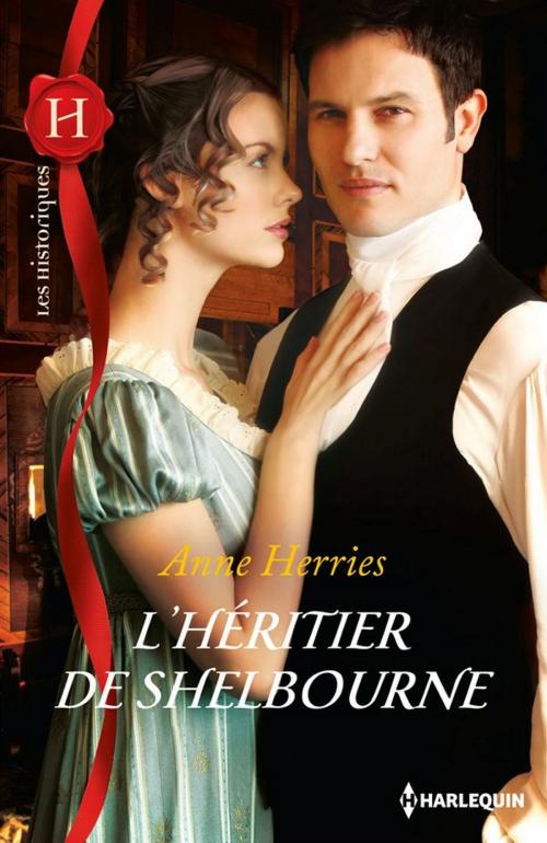 Cover of the book L'héritier de Shelbourne by Anne Herries, Harlequin