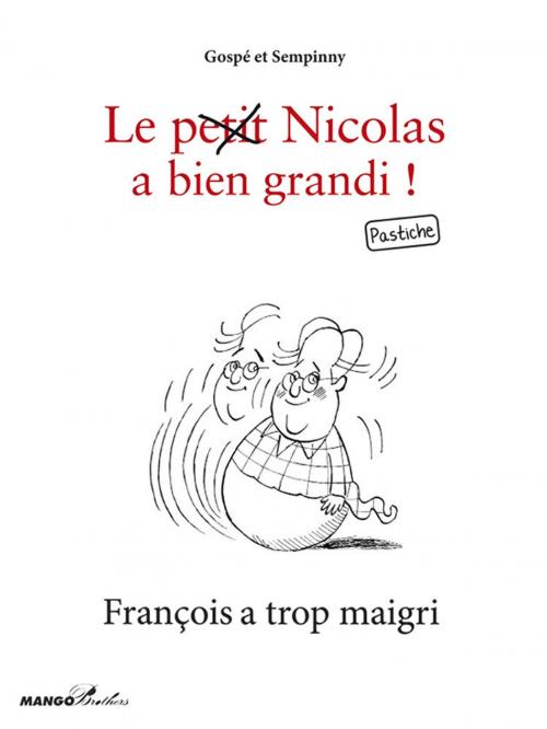 Cover of the book François a trop maigri by Sempinny, Gospé, Mango