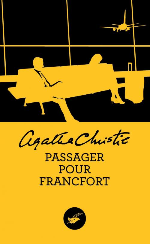 Cover of the book Passager pour Francfort (Nouvelle traduction révisée) by Agatha Christie, Le Masque