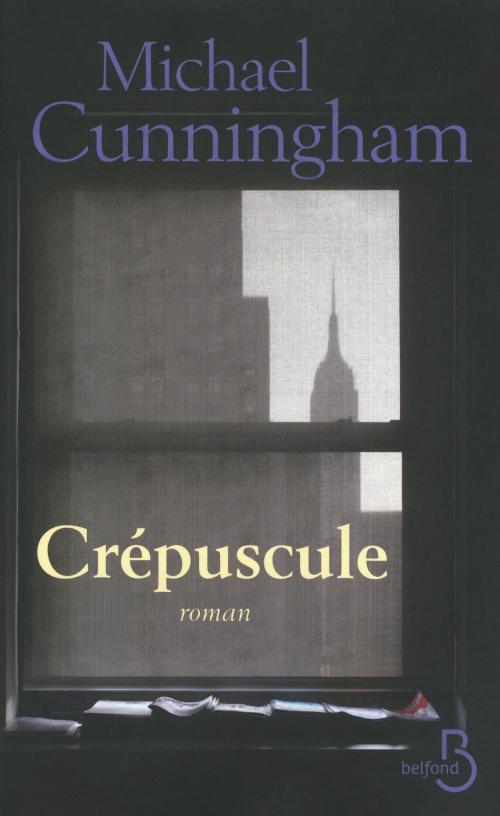 Cover of the book Crépuscule by Michael CUNNINGHAM, Place des éditeurs