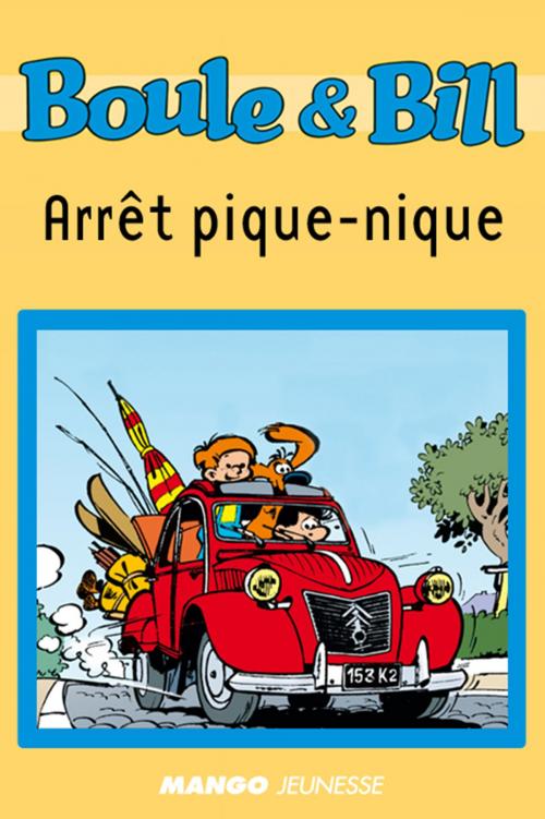 Cover of the book Boule et Bill - Arrêt pique-nique by D'Après Roba, Fanny Joly, Mango