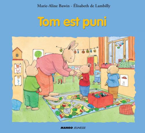 Cover of the book Tom est puni by Elisabeth De Lambilly, Mango