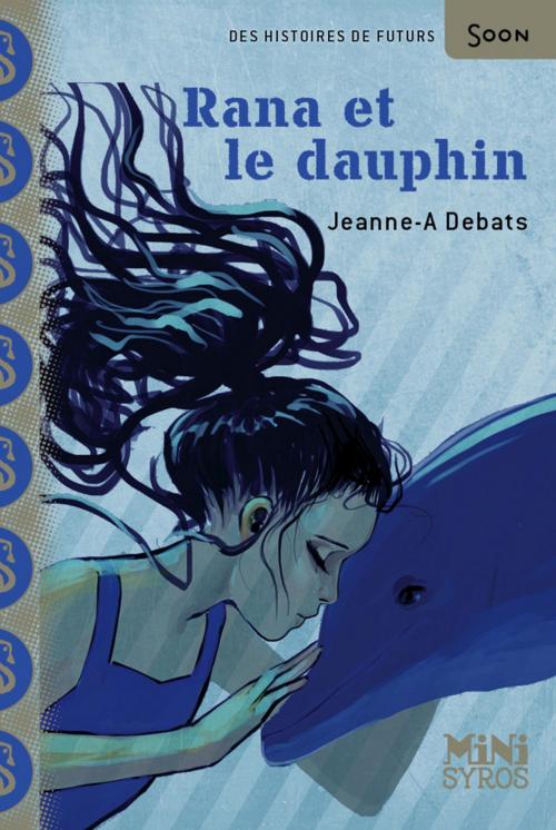 Cover of the book Rana et le dauphin by Jeanne-A Debats, Nathan