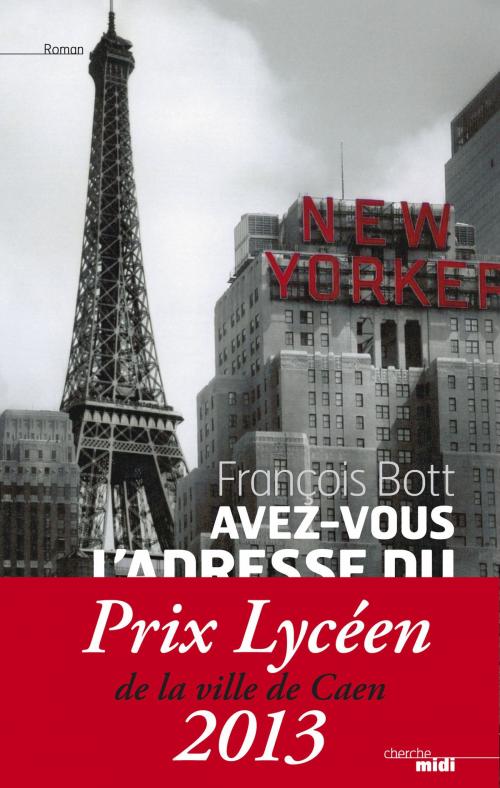 Cover of the book Avez-vous l'adresse du paradis ? by François BOTT, Cherche Midi