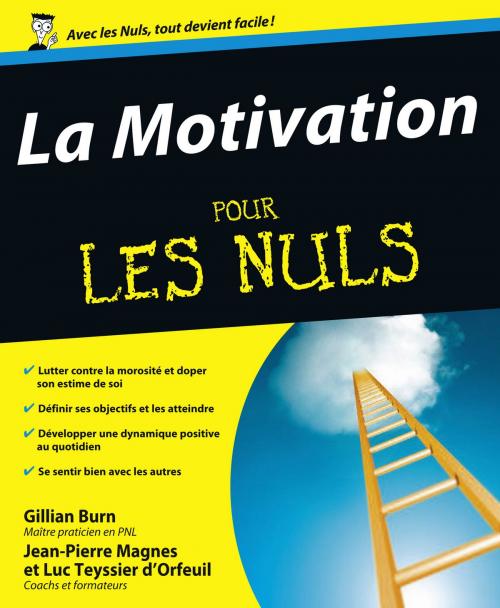 Cover of the book La Motivation Pour les Nuls by Gillian BURN, Jean-Pierre MAGNES, Luc TEYSSIER D'ORFEUIL, edi8