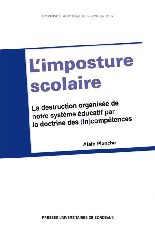 Cover of the book L'imposture scolaire by Alain Planche, Presses universitaires de Bordeaux