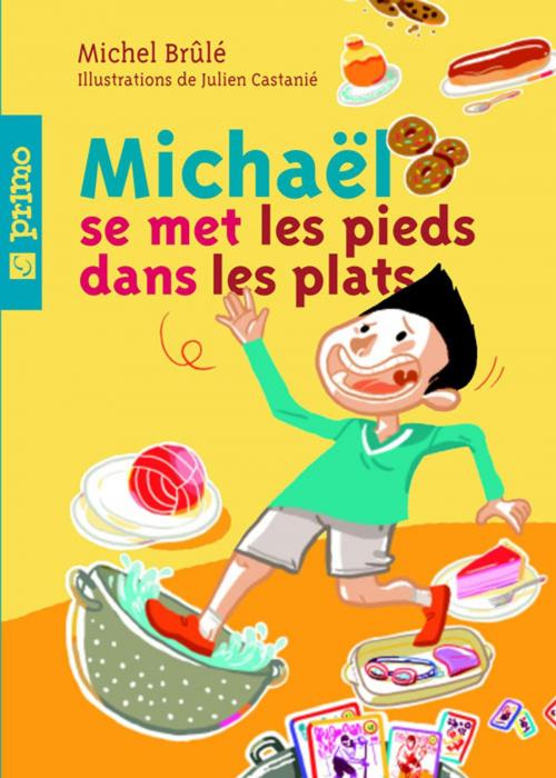 Cover of the book Michaël se met les pieds dans les plats by Brûlé Michel, Cornac
