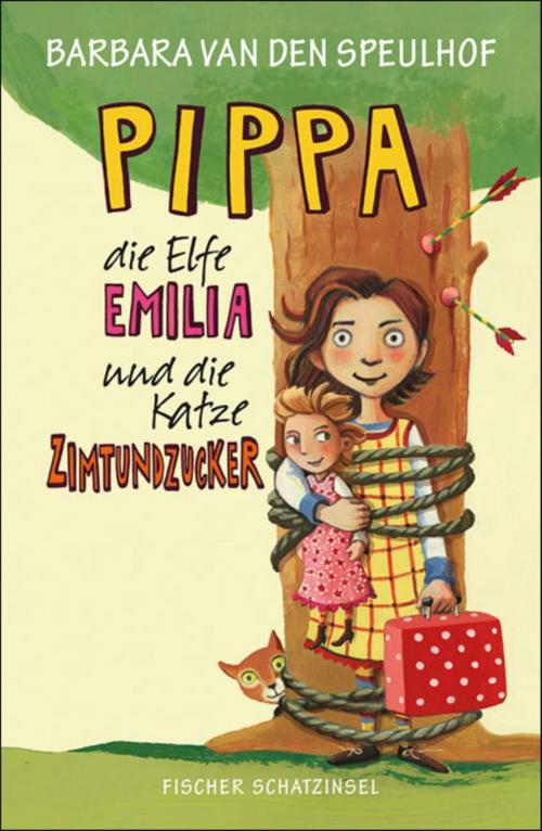 Cover of the book Pippa, die Elfe Emilia und die Katze Zimtundzucker by Barbara van den Speulhof, SFV: FISCHER Kinder- und Jugendbuch E-Books