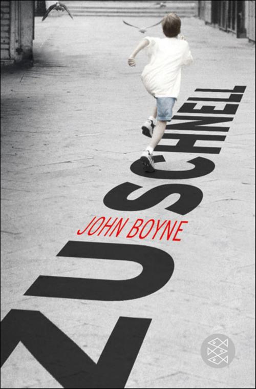 Cover of the book Zu schnell by John Boyne, SFV: FISCHER Kinder- und Jugendbuch E-Books