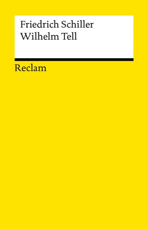 Cover of the book Wilhelm Tell by Friedrich Schiller, Reclam Verlag