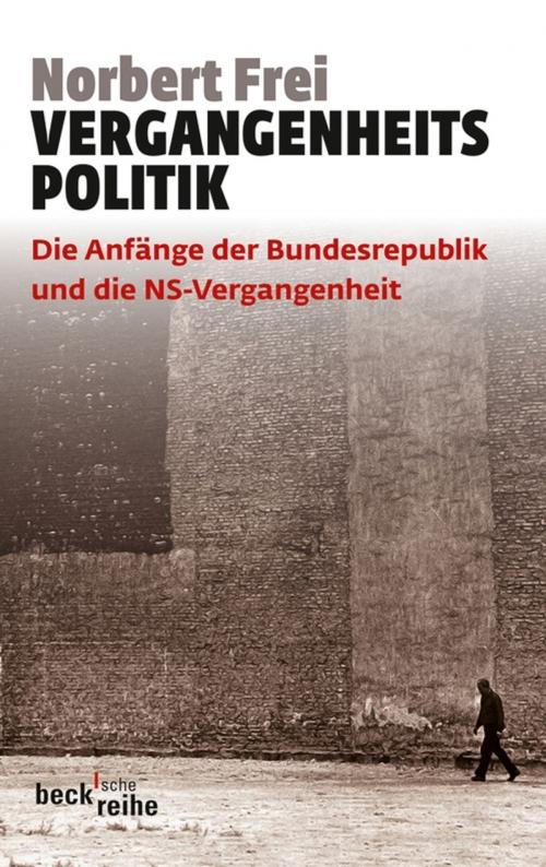Cover of the book Vergangenheitspolitik by Norbert Frei, C.H.Beck
