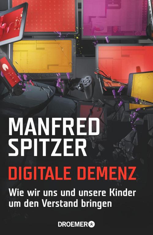 Cover of the book Digitale Demenz by Manfred Spitzer, Droemer eBook