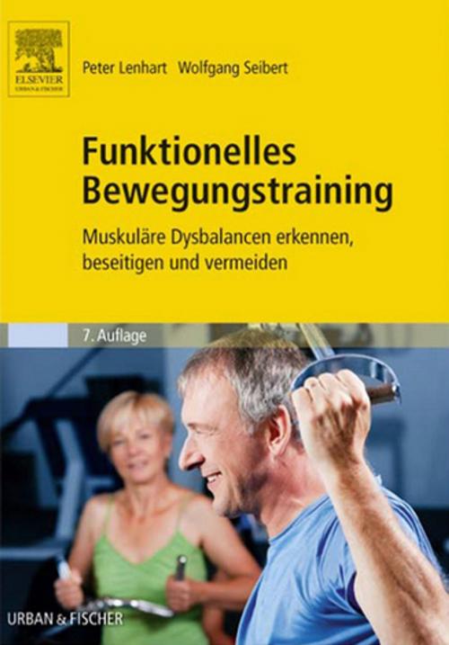 Cover of the book Funktionelles Bewegungstraining by Peter Lenhart, Wolfgang Seibert, Elsevier Health Sciences