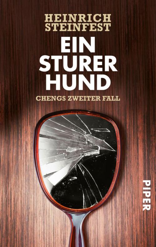 Cover of the book Ein sturer Hund by Heinrich Steinfest, Piper ebooks