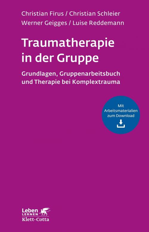 Cover of the book Traumatherapie in der Gruppe by Christian Firus, Christian Schleier, Werner Geigges, Luise Reddemann, Klett-Cotta