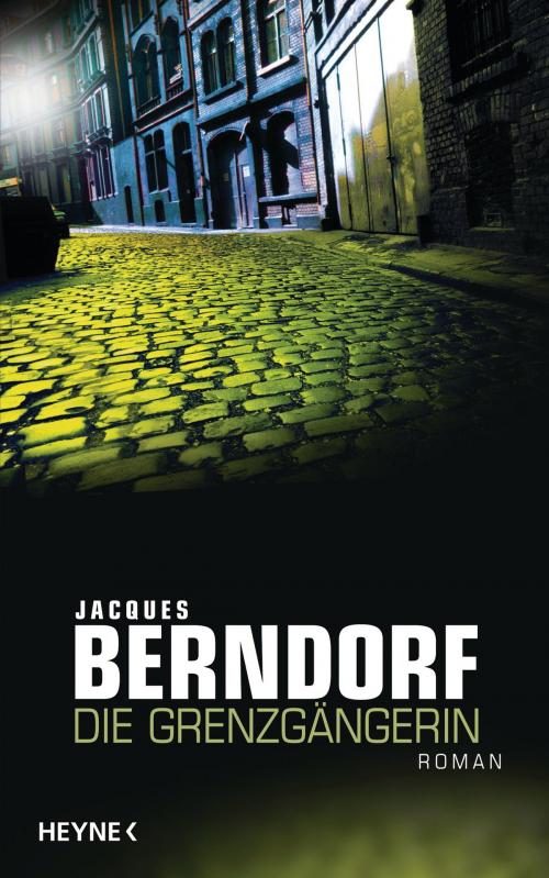 Cover of the book Die Grenzgängerin by Jacques Berndorf, Heyne Verlag