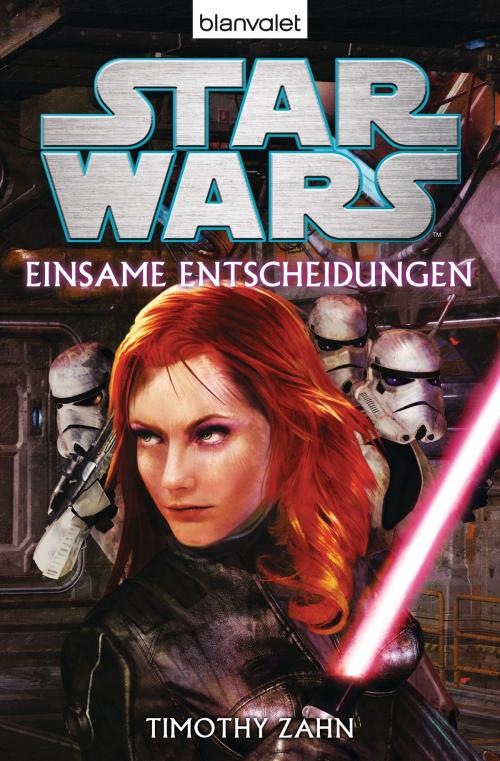 Cover of the book Star Wars™ - Einsame Entscheidungen by Timothy Zahn, Blanvalet Taschenbuch Verlag