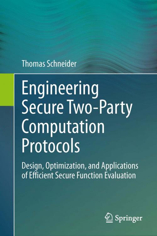 Cover of the book Engineering Secure Two-Party Computation Protocols by Thomas Schneider, Springer Berlin Heidelberg