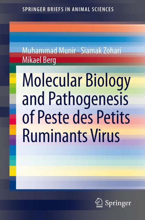 Cover of the book Molecular Biology and Pathogenesis of Peste des Petits Ruminants Virus by Muhammad Munir, Siamak Zohari, Mikael Berg, Springer Berlin Heidelberg