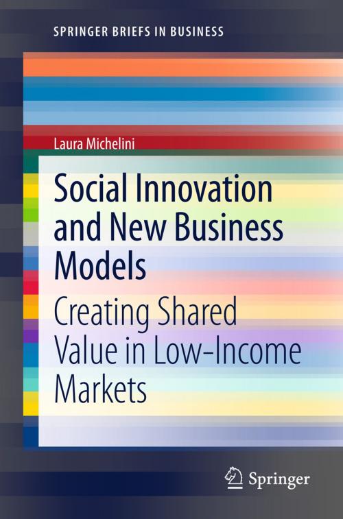 Cover of the book Social Innovation and New Business Models by Laura Michelini, Springer Berlin Heidelberg