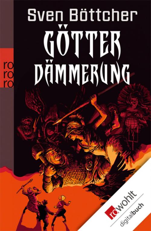 Cover of the book Götterdämmerung by Sven Böttcher, Rowohlt E-Book