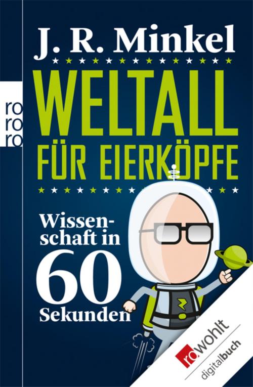 Cover of the book Weltall für Eierköpfe by J. R. Minkel, Rowohlt E-Book