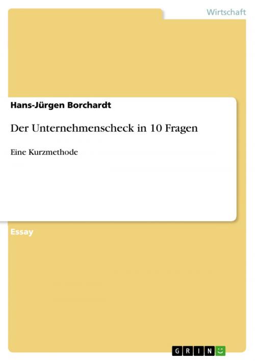 Cover of the book Der Unternehmenscheck in 10 Fragen by Hans-Jürgen Borchardt, GRIN Verlag