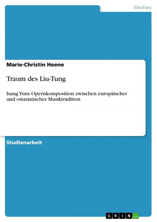 Cover of the book Traum des Liu-Tung by Marie-Christin Heene, GRIN Verlag