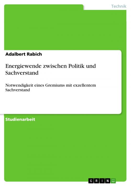 Cover of the book Energiewende zwischen Politik und Sachverstand by Adalbert Rabich, GRIN Verlag