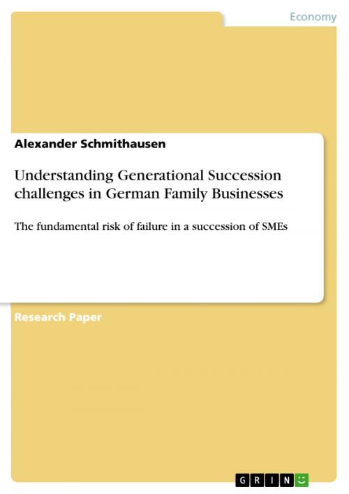 Cover of the book Understanding Generational Succession challenges in German Family Businesses by Alexander Schmithausen, GRIN Publishing