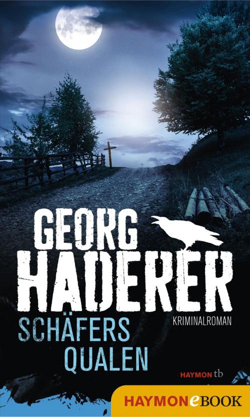 Cover of the book Schäfers Qualen by Georg Haderer, Haymon Verlag