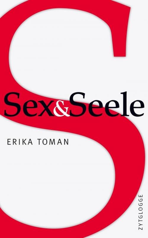 Cover of the book Sex und Seele by Erika Toman, Zytglogge Verlag