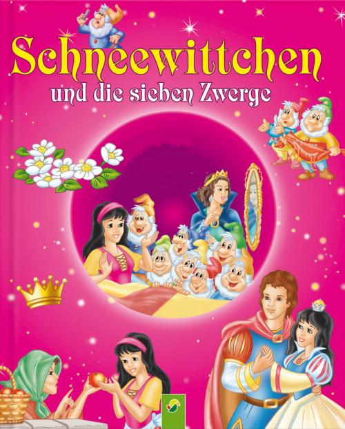 Cover of the book Schneewittchen und die sieben Zwerge by Karla S. Sommer, Schwager & Steinlein Verlag