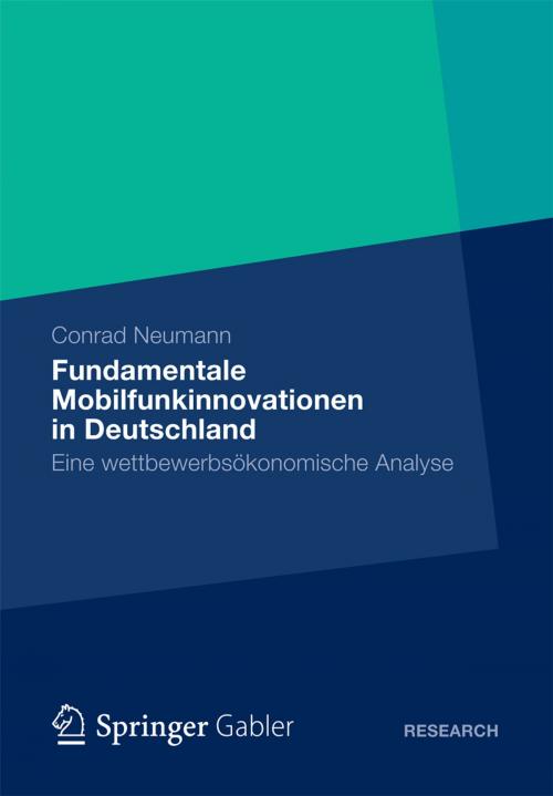 Cover of the book Fundamentale Mobilfunkinnovationen in Deutschland by Conrad Neumann, Gabler Verlag